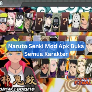 Naruto Senki Mod Apk Buka Semua Karakter