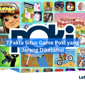 7 Fakta Situs Poki Games yang Jarang Diketahui