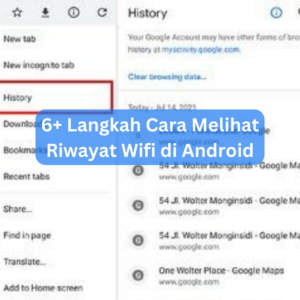 6+ Langkah Cara Melihat Riwayat Wifi di Android