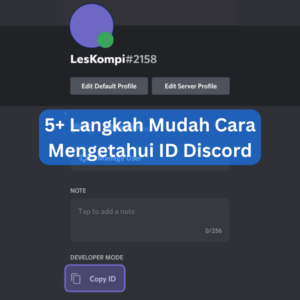 5+ Langkah Mudah Cara Mengetahui ID Discord