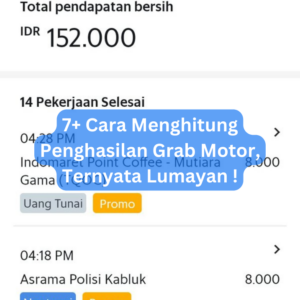 7+ Cara Menghitung Penghasilan Grab Motor, Ternyata Lumayan !