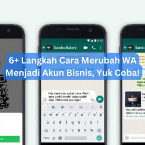 6+ Langkah Cara Merubah WA Menjadi Akun Bisnis, Yuk Coba!