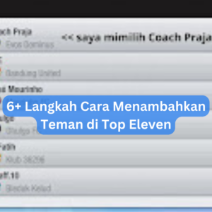 6+ Langkah Cara Menambahkan Teman di Top Eleven