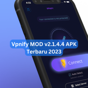 Vpnify MOD v2.1.4.4 APK Terbaru 2023