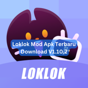 Loklok Mod Apk Terbaru Download V1.10.2