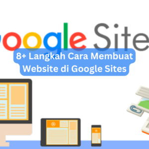 8+ Langkah Cara Membuat Website di Google Sites