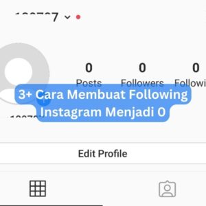 3+ Cara Membuat Following Instagram Menjadi 0