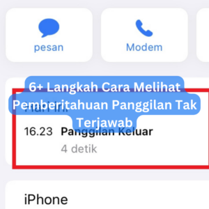 6+ Langkah Cara Melihat Pemberitahuan Panggilan Tak Terjawab