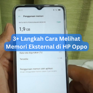 3+ Langkah Cara Melihat Memori Eksternal di HP Oppo