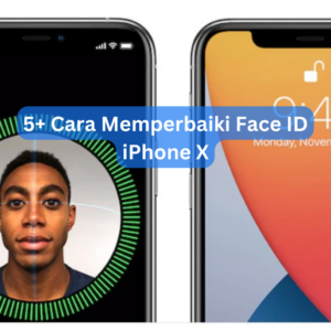 5+ Cara Memperbaiki Face ID iPhone X