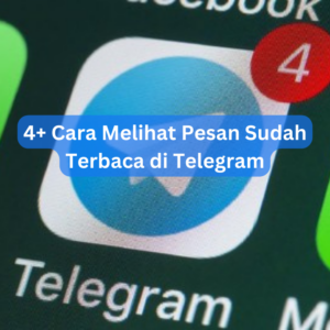 4+ Cara Melihat Pesan Sudah Terbaca di Telegram