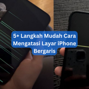 5+ Langkah Mudah Cara Mengatasi Layar iPhone Bergaris